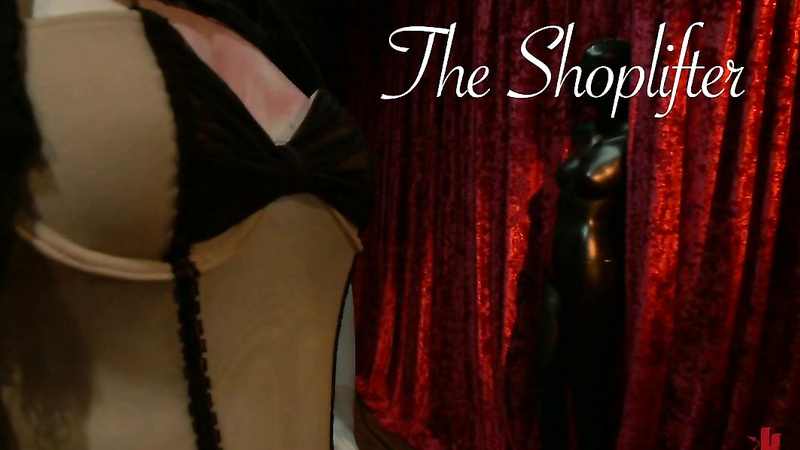 SEX AND SUBMISSION - The Shoplifter
