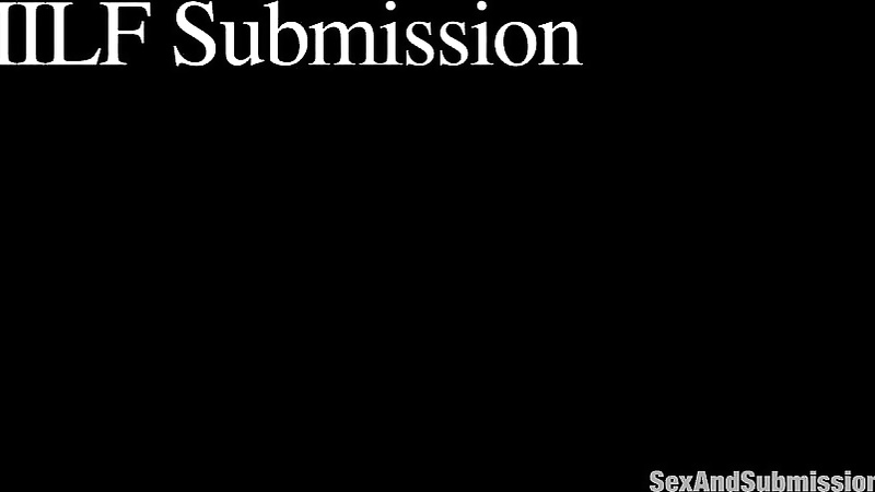 SEX AND SUBMISSION - MILF Submission episode 1