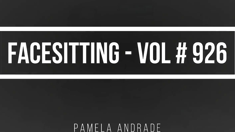 Pamela Andrade’s Wild Panty Facesitting
