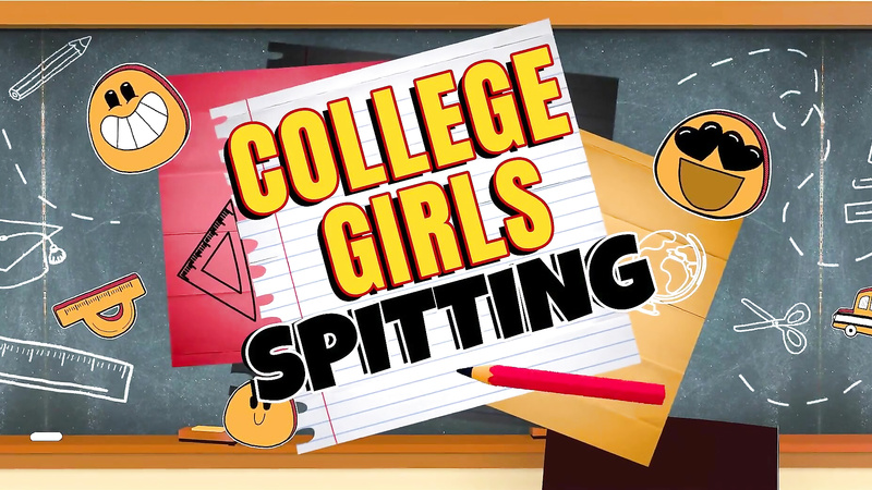 College Girls Spitting Room