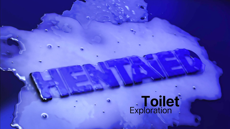 Hentaied - Toilet Exploration