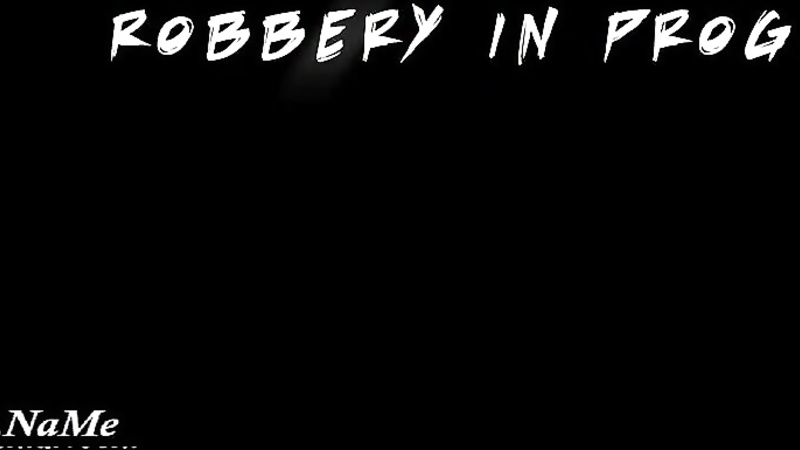 Robbery in progress